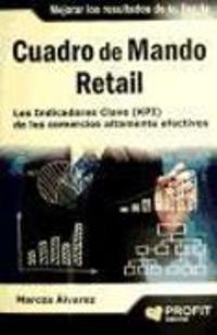 Produktbild: Cuadro de mando Retail : los indicadores clave de los comercios altamente efectivos