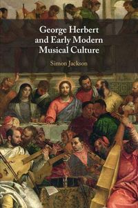 Produktbild: George Herbert and Early Modern Musical Culture