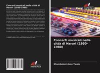 Produktbild: Concerti musicali nella citt&agrave; di Harari (1950-1980)
