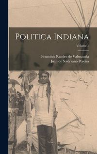 Produktbild: Politica Indiana; Volume 1
