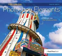 Produktbild: Asch, D: Focus On Photoshop Elements