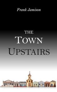 Produktbild: The Town Upstairs