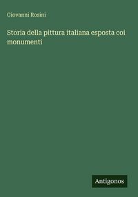 Produktbild: Storia della pittura italiana esposta coi monumenti