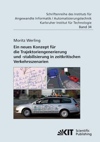 Produktbild: Ein neues Konzept f&uuml;r die Trajektoriengenerierung und -stabilisierung in zeitkritischen Verkehrsszenarien