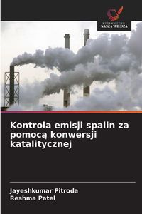 Produktbild: Kontrola emisji spalin za pomoc&iquest; konwersji katalitycznej
