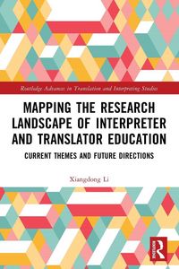 Produktbild: Mapping the Research Landscape of Interpreter and Translator Education