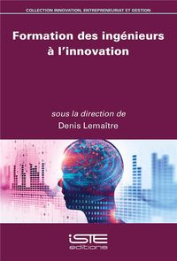 Produktbild: Lema&icirc;tre, D: Formation des ing&eacute;nieurs &agrave; l'innovation