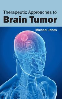 Produktbild: Therapeutic Approaches to Brain Tumor