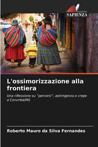 Produktbild: L'ossimorizzazione alla frontiera