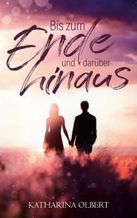 Produktbild: Bis zum Ende und dar&uuml;ber hinaus