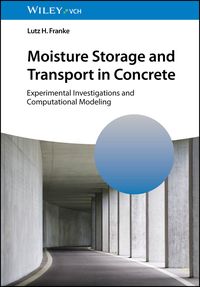 Produktbild: Moisture Storage and Transport in Concrete