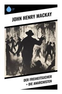 Produktbild: Der Freiheitsucher + Die Anarchisten