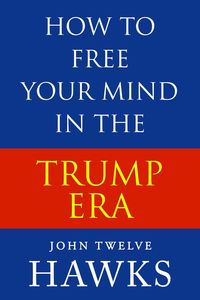Produktbild: How to Free Your Mind in the Trump Era
