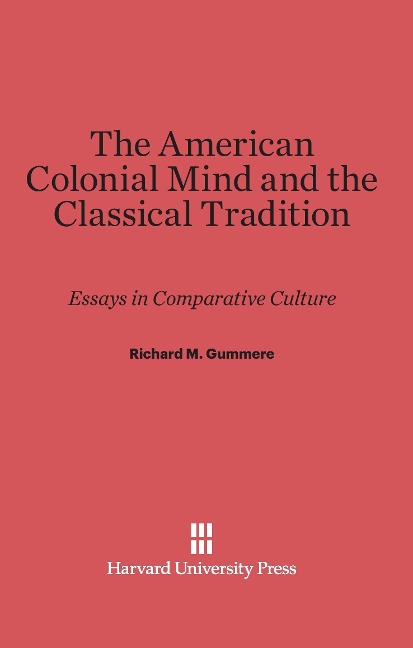 Produktbild: The American Colonial Mind and the Classical Tradition