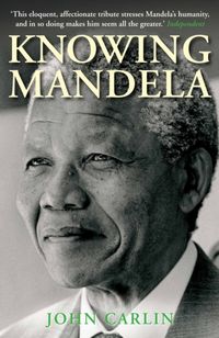 Produktbild: Carlin, J: Knowing Mandela