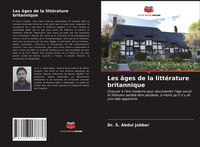 Produktbild: Les &acirc;ges de la litt&eacute;rature britannique
