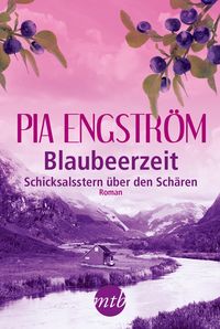 Produktbild: Blaubeerzeit: Schicksalsstern &uuml;ber den Sch&auml;ren