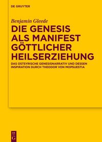 Produktbild: Die Genesis als Manifest g&ouml;ttlicher Heilserziehung