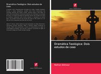 Produktbild: Dram&aacute;tica Teol&oacute;gica: Dois estudos de caso