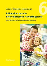 Produktbild: Fallstudien aus der &ouml;sterreichischen Marketingpraxis