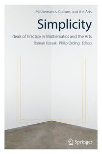 Produktbild: Simplicity: Ideals of Practice in Mathematics and the Arts