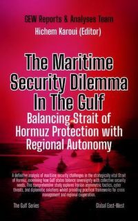 Produktbild: The Maritime Security Dilemma In The Gulf