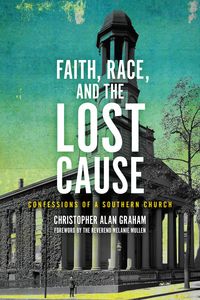 Produktbild: Faith, Race, and the Lost Cause