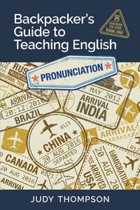 Produktbild: Backpacker's Guide to Teaching English Book 1 Pronunciation