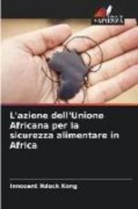 Produktbild: L'azione dell'Unione Africana per la sicurezza alimentare in Africa