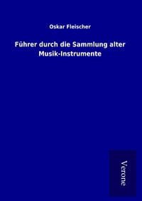 Produktbild: F&uuml;hrer durch die Sammlung alter Musik-Instrumente