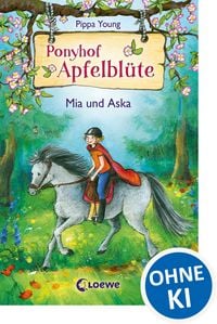 Produktbild: Mia und Aska / Ponyhof Apfelbl&uuml;te Band 5
