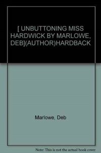 Produktbild: Marlowe, D: Unbuttoning Miss Hardwick