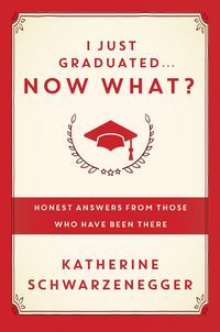 Produktbild: Schwarzenegger, K: I Just Graduated... Now What?