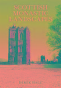 Produktbild: Hall, D: Scottish Monastic Landscapes