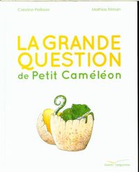 Produktbild: La grande question de Petit Cam&eacute;l&eacute;on
