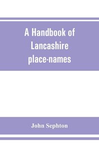Produktbild: A handbook of Lancashire place-names