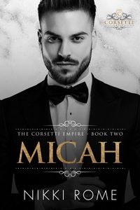 Produktbild: Micah (The Corsetti Empire, #2)