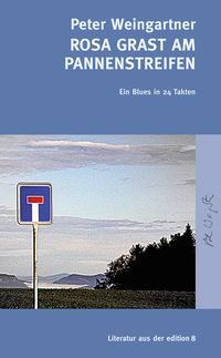 Produktbild: Rosa grast am Pannenstreifen - Ein Blues in 24 Takten