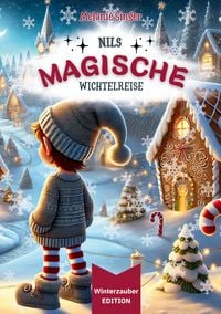 Produktbild: Nils magische Wichtelreise [ Winterzauber EDITION ]