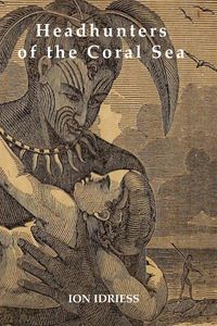 Produktbild: Headhunters of the Coral Sea