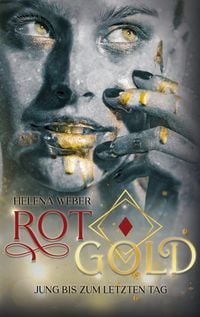 Produktbild: ROTGOLD: Jung bis zum letzten Tag