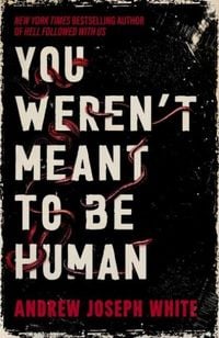 Produktbild: You Weren't Meant to be Human
