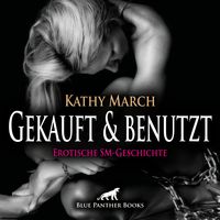 Bild vom Artikel Gekauft & benutzt! Erotik Audio SM-Story | Erotisches SM-Hörbuch Audio CD vom Autor Kathy March