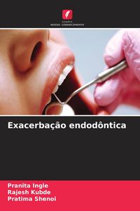 Produktbild: Exacerba&ccedil;&atilde;o endod&ocirc;ntica