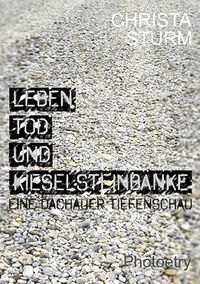 Produktbild: Leben, Tod und Kieselsteinb&auml;nke.