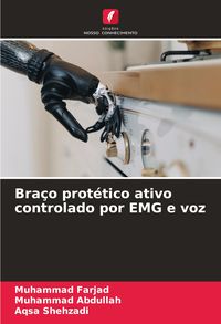 Produktbild: Bra&ccedil;o prot&eacute;tico ativo controlado por EMG e voz