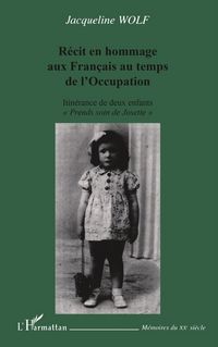 Produktbild: RECIT EN HOMMAGE AUX FRAN&Ccedil;AIS AU TEMPS DE L'OCCUPATION