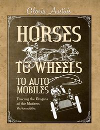 Produktbild: Horses to Wheels to Automobiles