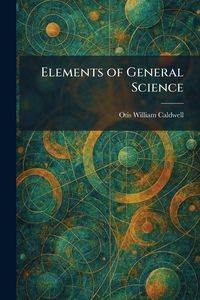 Produktbild: Elements of General Science