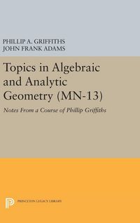 Produktbild: Topics in Algebraic and Analytic Geometry